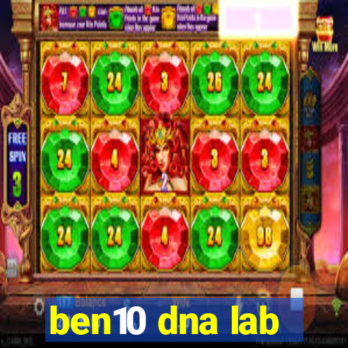 ben10 dna lab